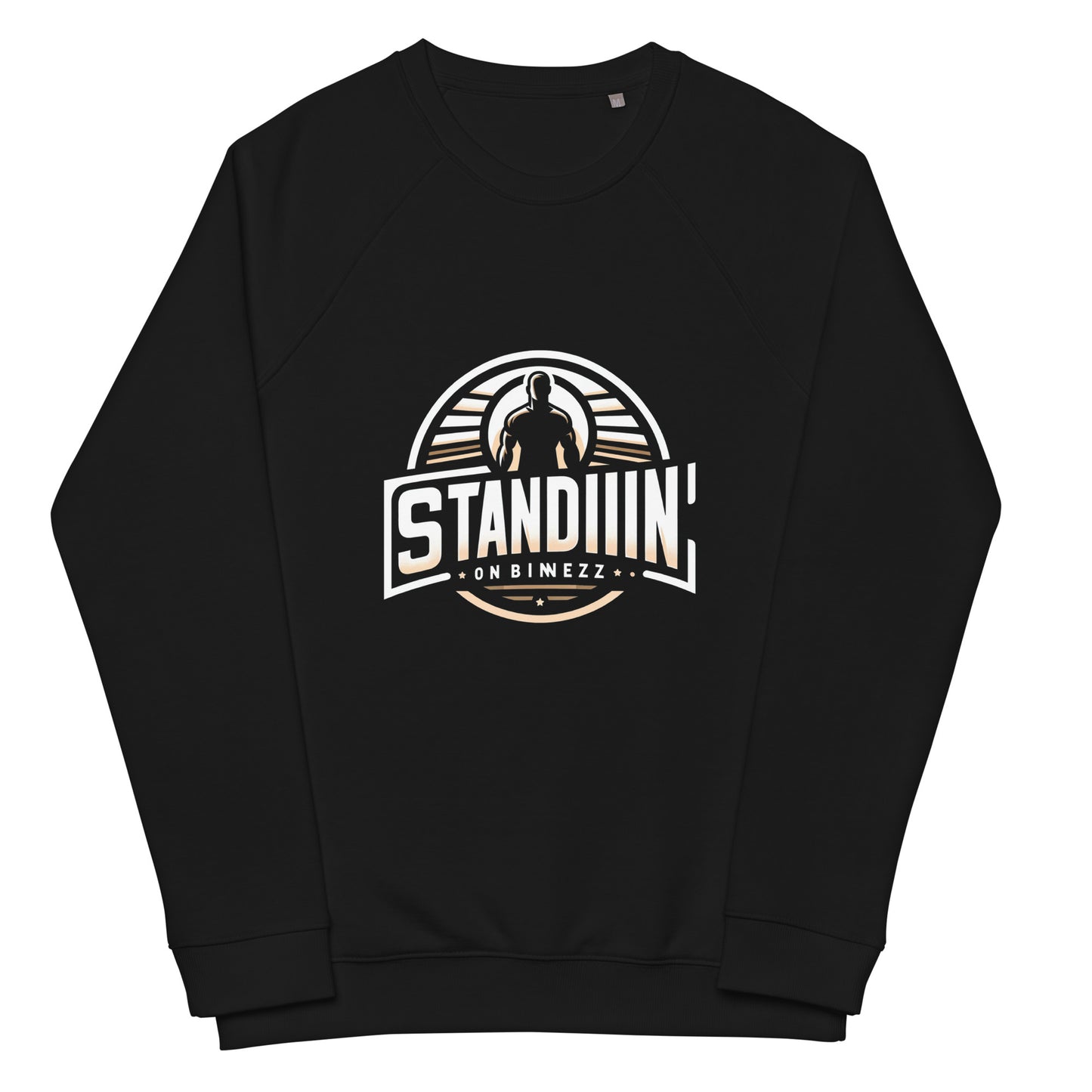 Standing On Business - Unisex organic raglan sweatshirt