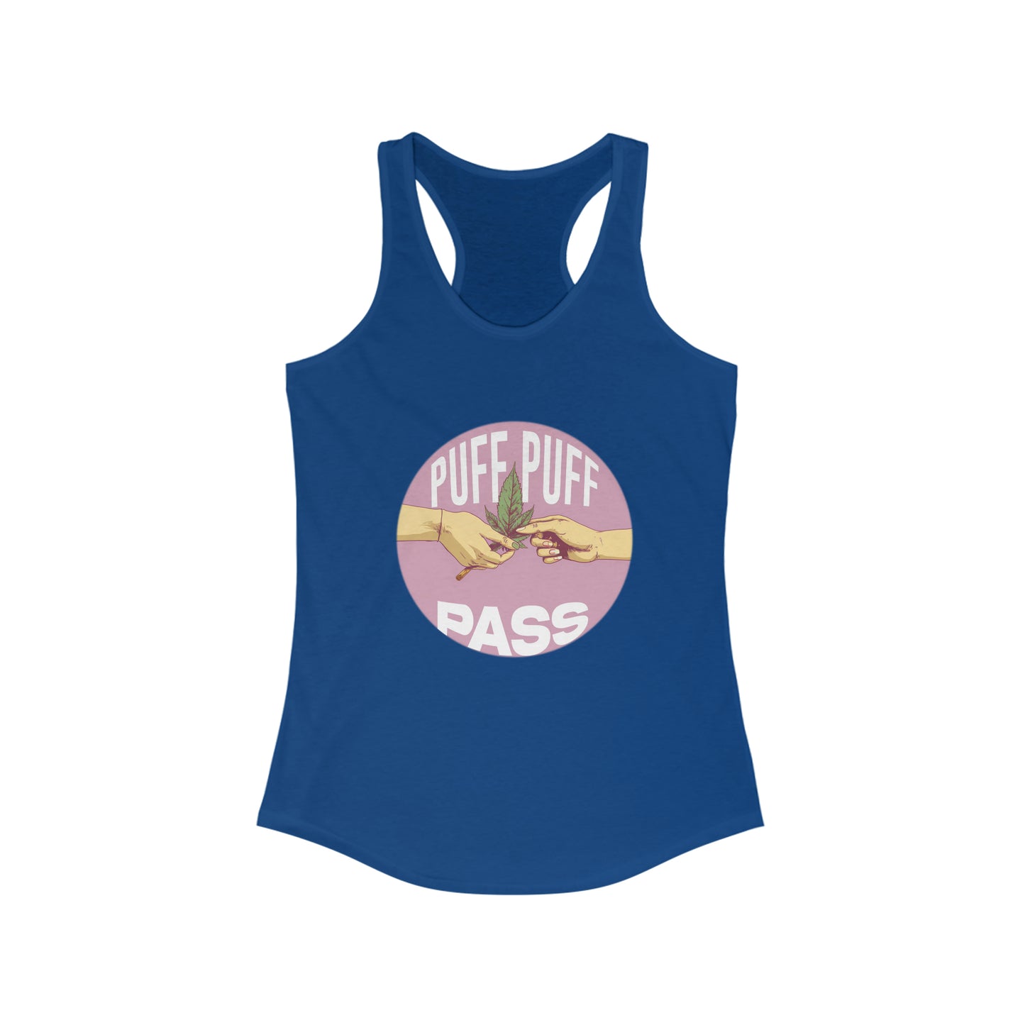 Puff Puff Pass - Women's Ideal Racerback Tank