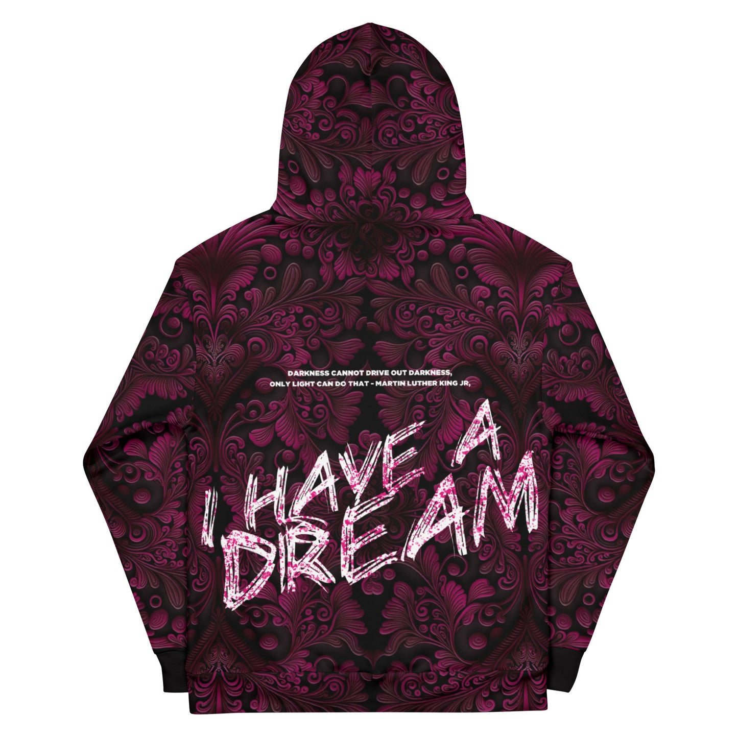 I have a Dream - Unisex Hoodie