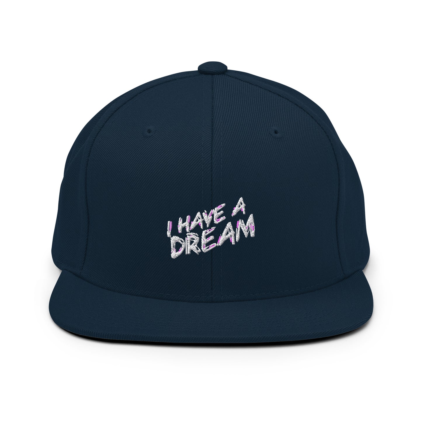 I have a Dream - Snapback Hat